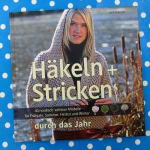 Strickbuch “Häkeln + Stricken durch das Jahr”