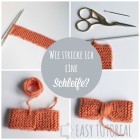 Wie stricke ich eine Schleife schoenstricken.de