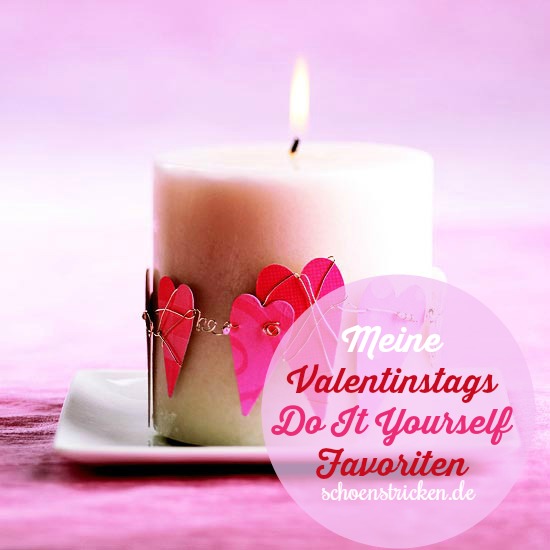 Schoenstricken De Die Besten Diy Ideen Zum Valentinstag